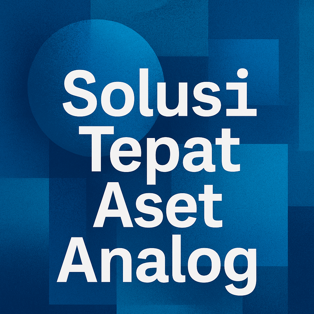Solusi Tepat Aset Analog